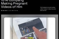 hupu虎扑-篮球明星勒布朗・詹姆斯 AI 怀孕视频大火，生成平台收到律师函