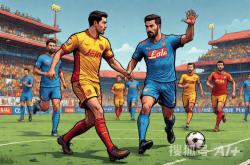 虎扑平台-意甲 莱切 VS 那不勒斯