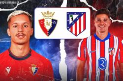 虎扑中国-西甲：奥萨苏纳vs马競(jìng)，欧冠到手提前放假？奥萨苏纳主场欲抢分？